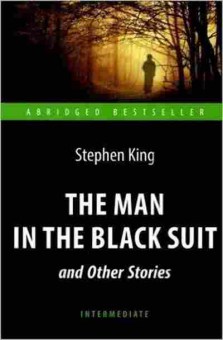 Книга AbridgedBestseller King S. The Man in the Black Suit, б-8919, Баград.рф
